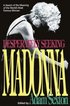 Desperately Seeking Madonna: In Search of the Meaning of the World's Most Famous Woman