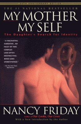 My Mother/My Self: The Daughter's Search for Identity (hftad)
