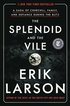 The Splendid and the Vile
