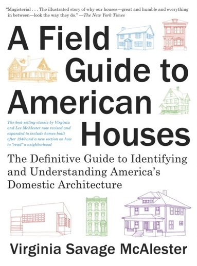 Field Guide to American Houses (inbunden)