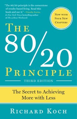 The 80/20 Principle, Expanded and Updated: The Secret to Achieving More with Less (hftad)