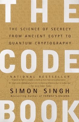 The Code Book: The Science of Secrecy from Ancient Egypt to Quantum Cryptography (inbunden)