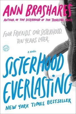 Sisterhood Everlasting (Sisterhood of the Traveling Pants) (hftad)