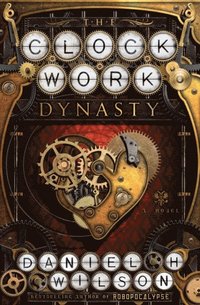 Clockwork Dynasty (e-bok)