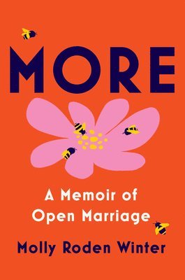 More: A Memoir of Open Marriage (häftad)