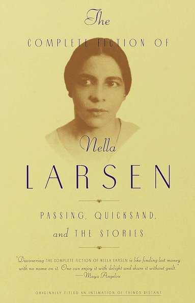 Complete Fiction of Nella Larsen (inbunden)