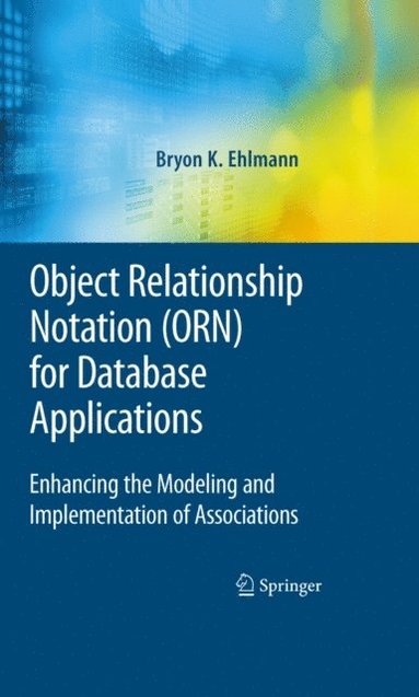 Object Relationship Notation (ORN) for Database Applications (häftad)