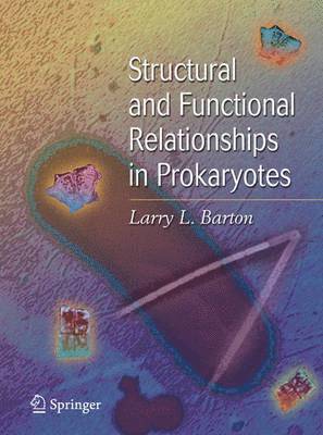 Structural and Functional Relationships in Prokaryotes (inbunden)
