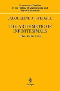 The Arithmetic of Infinitesimals (inbunden)