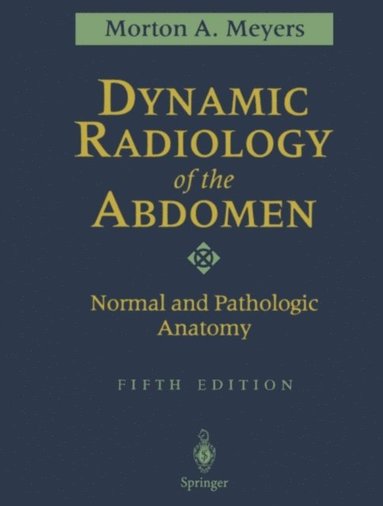 Dynamic Radiology of the Abdomen (häftad)