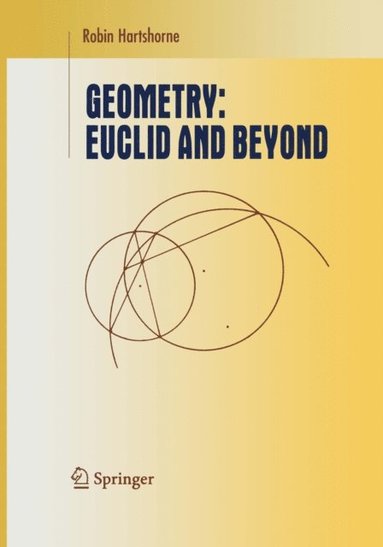 Geometry: Euclid and Beyond (inbunden)