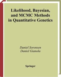 Likelihood, Bayesian, and MCMC Methods in Quantitative Genetics (e-bok)