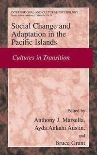 Social Change and Psychosocial Adaptation in the Pacific Islands (inbunden)