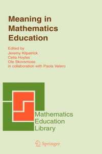 Meaning in Mathematics Education (inbunden)
