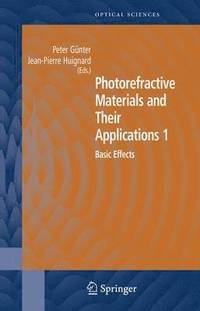 Photorefractive Materials and Their Applications 1 (inbunden)