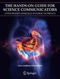 The Hands-On Guide for Science Communicators (hftad)