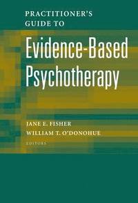 Practitioner's Guide to Evidence-Based Psychotherapy (inbunden)