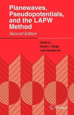 Planewaves, Pseudopotentials, and the LAPW Method (inbunden)