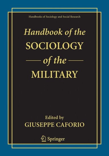 Handbook of the Sociology of the Military (häftad)