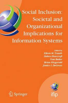 Social Inclusion: Societal and Organizational Implications for Information Systems (inbunden)