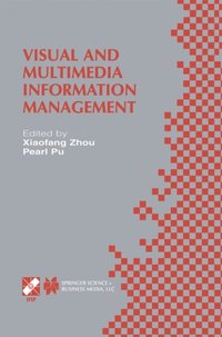 Visual and Multimedia Information Management (e-bok)