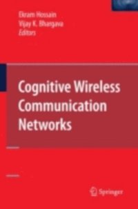 Cognitive Wireless Communication Networks (e-bok)