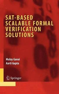 SAT-Based Scalable Formal Verification Solutions (inbunden)
