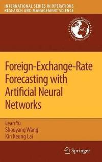 Foreign-Exchange-Rate Forecasting with Artificial Neural Networks (inbunden)