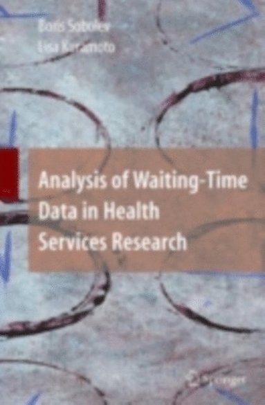 Analysis of Waiting-Time Data in Health Services Research (inbunden)