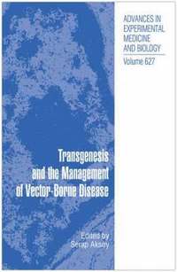 Transgenesis and the Management of Vector-Borne Disease (inbunden)