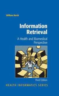 Information Retrieval: A Health and Biomedical Perspective (inbunden)