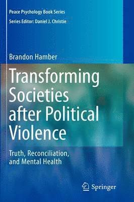 Transforming Societies after Political Violence (inbunden)