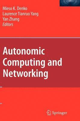 Autonomic Computing and Networking (inbunden)