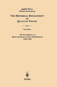 The Formulation of Matrix Mechanics and Its Modifications 19251926 (inbunden)