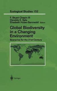 Global Biodiversity in a Changing Environment (inbunden)