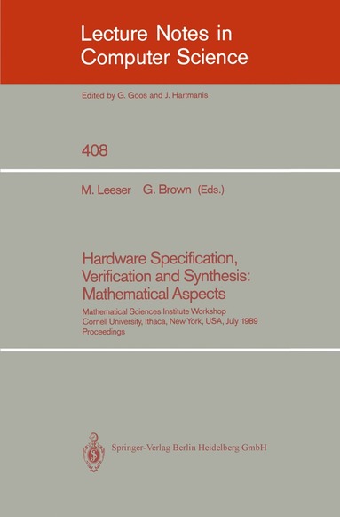 Hardware Specification, Verification and Synthesis: Mathematical Aspects (inbunden)