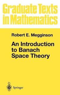 An Introduction to Banach Space Theory (inbunden)