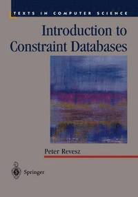 Introduction to Constraint Databases (inbunden)