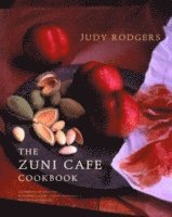 The Zuni Cafe Cookbook (inbunden)