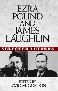 Ezra Pound and James Laughlin (inbunden)