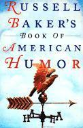 Russell Baker's Book of American Humor (inbunden)