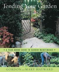 Tending Your Garden (inbunden)