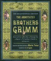 The Annotated Brothers Grimm (inbunden)