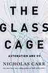 The Glass Cage: Automation and Us
