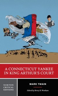 A Connecticut Yankee in King Arthur's Court (häftad)