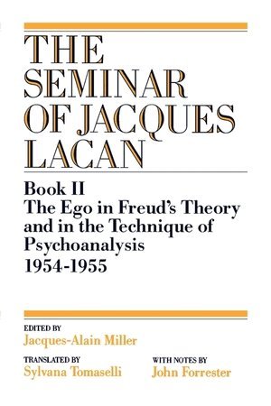 Ego in Freud's Theory and in the Technique of Psychoanalysis, 1954-1955 (h�ftad)