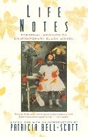 Life Notes - Personal Writings by Comtemporary Black Women (Paper) (inbunden)