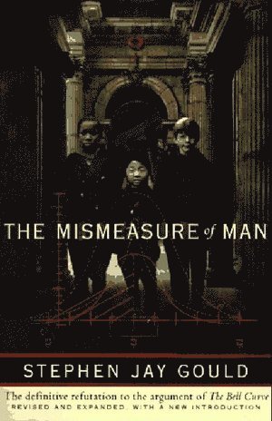 Mismeasure of Man (häftad)