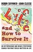 Life & How to Survive it