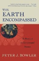 The Earth Encompassed: A History of the Environmental Sciences (hftad)